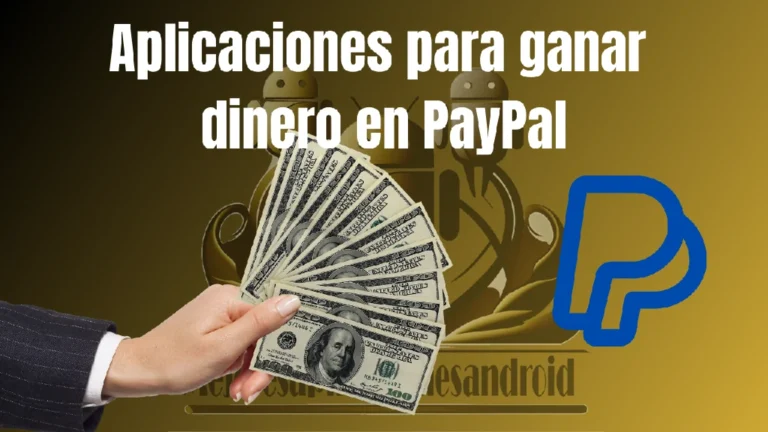 Aplicaciones para ganar dinero en PayPal